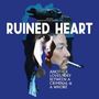 : Ruined Heart (Limited Edition), LP,LP