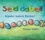 : Seid dabei-Kinder haben Rechte, CD