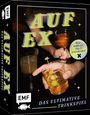 "AUF EX", "Das ultimative Trinkspiel", "Wen trifft es? Das X entscheidet!" Hände halten Cocktails in der Mitte.