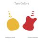 Thomas Wecker & Wolfgang Roth: Two Colors, CD