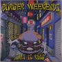 Burger Weekends: Salt Is King (Limited Numbered Edition), LP