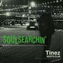 Tinez Roots Club: Soulsearchin', LP