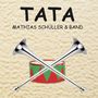 Mathias Schüller: Tata, CD