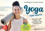 Sandra Walkenhorst: Yoga for Youth. Übungen und Flows für Teenager und Jugendliche, Buch
