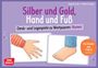 Angela Gully: Silber und Gold, Hand und Fuß, Div.