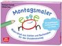 Annegret Gerleit: Montagsmaler. Bilderrätsel aus Zahlen und Buchstaben für den Stundeneinstieg, Div.