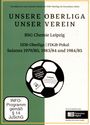 : Unsere Oberliga - Unser Verein: BSG Chemie Leipzig, DVD