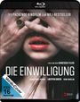 Text: „DER PACKENDE KINOFILM ZUM NR.1-BESTSELLER“, „DIE EINWILLIGUNG“. Hände bedecken das Gesicht einer Person.