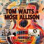 Tom Waits & Mose Allison: Chicago 1975, CD