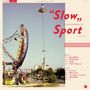 „Slow, Sport“. Liedtitel: Face A: Deadfilm, Rébuffat, Nod, Full House; Face B: Leaves, Muscles, Trompe l'ennui, Word95.
