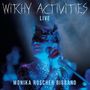 Monika Roscher: Witchy Activities - Live, CD