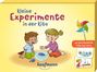 Lena Buchmann: Kleine Experimente in der Kita, Div.
