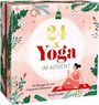 „24 x Yoga im Advent. 24 Übungen für eine entspannte Adventszeit“. Illustration: Frau in Yoga-Pose, weihnachtliche Dekoration.