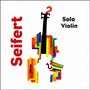 Zbigniew Seifert: Solo Violin (Digipack), CD