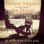 Hélène Ségara & Joe Dassin: Et Si Tu N'Existais Pas, CD
