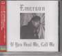 Emerson: If You Need Me, Call Me, CD