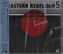 : Eastern Rebellion Live, CD
