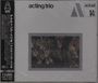 Acting Trio: Acting Trio, CD