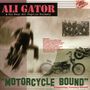 Ali Gator & His Real Hot: Motorcycle Bound, CD
