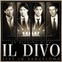 Il Divo: Live In Barcelona 2009(Cd+dvd, CD,CD