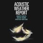 : Acoustic Weather Report, SACD