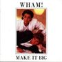 Wham!: Make It Big, CD