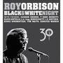 Roy Orbison: Black & White Night 30 (Digisleeve), CD,DVD