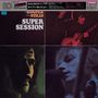 Mike Bloomfield, Al Kooper & Stephen Stills: Super Session, SACD