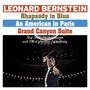 "Leonard Bernstein Dirigent. Werke: Rhapsody in Blue, An American in Paris, Grand Canyon Suite. Mit Orchester."