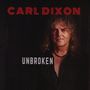 Carl Dixon: Unbroken, CD