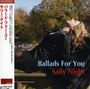 Sally Night: Ballad For You (Digibook Hardcover), CD