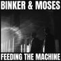 Binker & Moses: Feeding The Machine (Papersleeve), CD