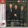 Three Tenors (Harry Allen, Ken Peplowski & Scott Hamilton): Like The Brightest Star (Digibook Hardcover), SAN