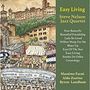Steve Nelson: Easy Living (Digibook Hardcover), CD