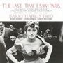Barry Harris: The Last Time I Saw Paris (180g), LP
