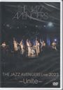 The Jazz Avengers: The Jazz Avengers Live 2023: Unite, DVD