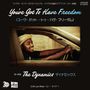 Text: "You've Got To Have Freedom", "The Dynamics", "C/W Low Rider".  
Ein Mann in einem Auto, der fröhlich lächelt.