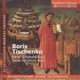 Boris Tischtschenko: Dante-Symphonien Nr.3 & 5, CD