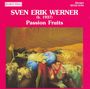 Sven Erik Werner: Passion Fruits f.Bläserquintett, CD