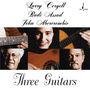 Larry Coryell, Badi Assad & John Abercrombie: Three Guitars (Hybrid-Multichannel-SACD), SACD