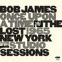 Bob James: Once Upon A Time: The Lost 1965 New York Studio Sessions (Digipack), CD