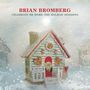 Brian Bromberg: Celebrate Me Home: The Holiday Sessions (Digipack), CD