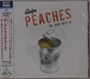 "Peaches: The Very Best Of" steht oben. Darunter eine geöffnete, silberne Dose mit Pfirsichen. Links sind japanische Schriftzeichen.