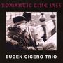 Eugen Cicero: Romantic Cine Jazz (UHQCD), CD