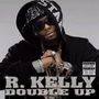R. Kelly: Double Up, CD