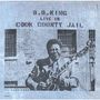 B.B. King: Live In Cook County Jail, CD
