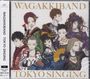 Wagakki Band: Tokyo Singing, CD,CD