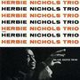 Herbie Nichols: Herbie Nichols Trio (UHQ-CD) [Blue Note 85th Anniversary Reissue Series], CD