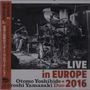 Yoshihide Otomo & Hiroshi Yamazaki: Live In Europe 2016 (Papersleeve), CD