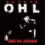 OHL: Big In Japan (Digisleeve), CD
